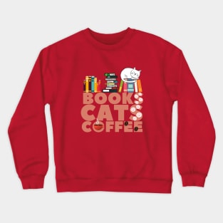 Books Cats Coffee Crewneck Sweatshirt